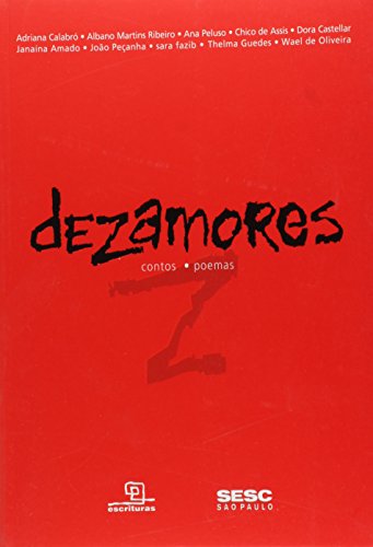 Dezamores : contos, poemas. - Calabró, Adriana