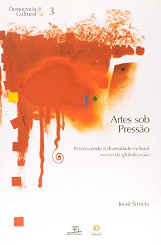 Imagen de archivo de livro artes sob presso promovendo smiers joost a la venta por LibreriaElcosteo