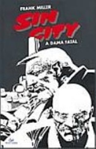 Imagen de archivo de Sin City: a Dama Fatal a la venta por Half Price Books Inc.