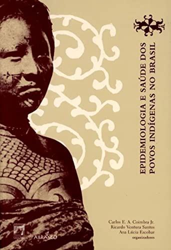 Stock image for Epidemiologia E Saude DOS Povos Indigenas No Brasil for sale by Zubal-Books, Since 1961