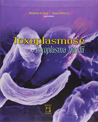 9788575414378: Toxoplasmose E Toxoplasma Gondii (Em Portuguese do Brasil)