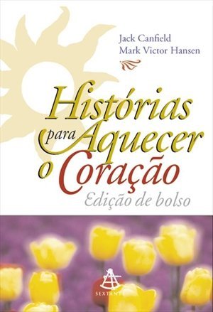 Histórias Para Aquecer o Coração (Em Portuguese do Brasil)