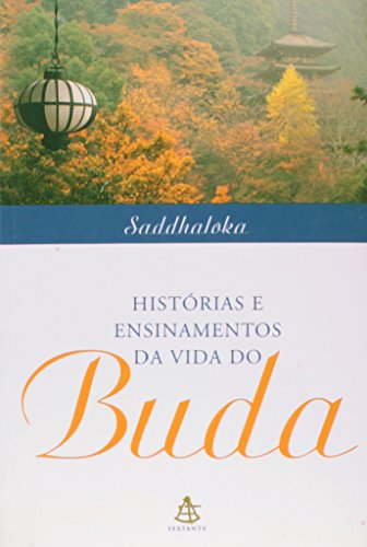 Stock image for Histrias e Ensinamentos da Vida do Buda for sale by medimops