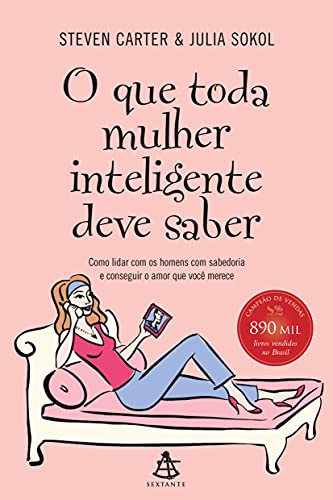 Stock image for O que Toda Mulher Inteligente Deve Saber (Em Portuguese do Brasil) for sale by Ammareal
