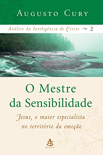 Stock image for Analise Da Inteligencia De Cristo Vol 2: O Mestre Da Sensibilidade - Jesus, O Maior Especialista No Territorio Da Emocao (Em Portugues Do Brasil) for sale by ThriftBooks-Dallas