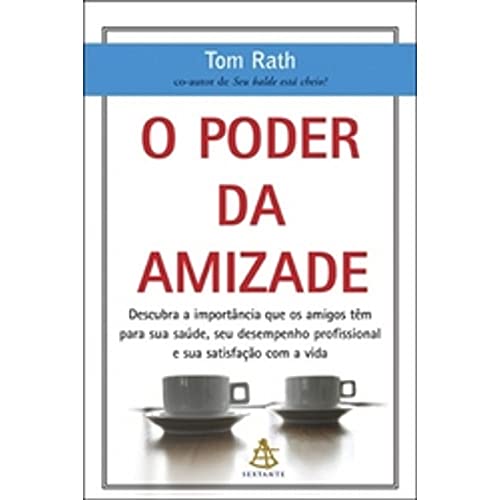 9788575422618: O Poder Da Amizade (Em Portuguese do Brasil)