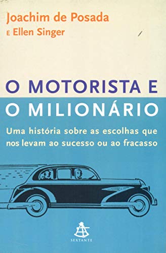 Stock image for o motorista e o milionario joachim de posada ellen singe for sale by LibreriaElcosteo