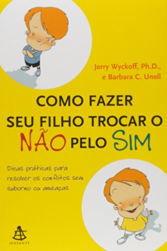 Imagen de archivo de Como Fazer Seu Filho Trocar O Sim Pelo N�o (Em Portuguese do Brasil) a la venta por Wonder Book