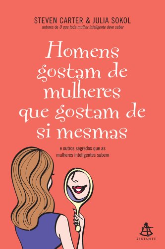 Beispielbild fr Homens Gostam de Mulheres Que Gostam de Si Mesmas (Em Portugues do Brasil) zum Verkauf von WorldofBooks