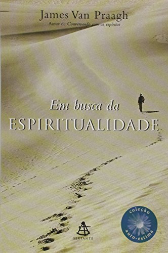 Beispielbild fr _ livro em busca da espiritualidade james van praagh 2008 zum Verkauf von LibreriaElcosteo