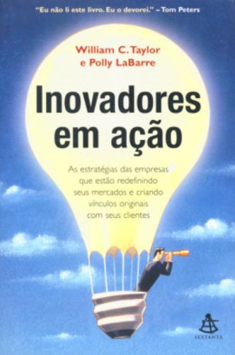 Stock image for inovadores em aco william c taylor e Ed. 2008 for sale by LibreriaElcosteo