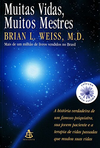 MUITAS VIDAS, MUITOS MESTRES - Brian Weiss