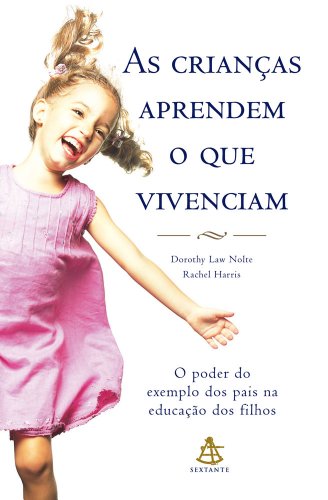 Imagen de archivo de Crianas Aprendem o que Vivenciam - Coleo Autoestima (Em Portuguese do Brasil) a la venta por medimops