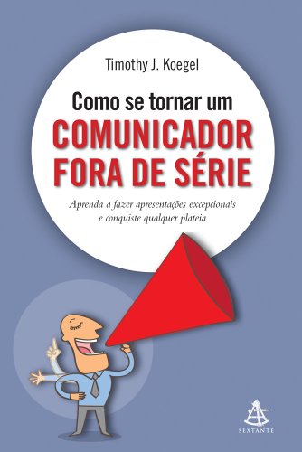 9788575426364: Como Se Tornar Um Comunicador Fora de Serie (Em Portugues do Brasil)