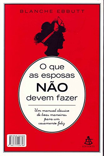 Stock image for livro o que as pessoas no devem fazer o que os maridos no devem fazer blanche ebbutt 2011 for sale by LibreriaElcosteo