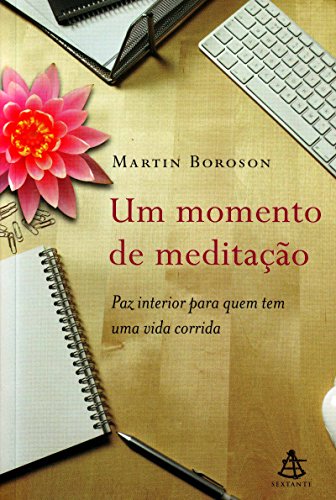 Stock image for _ um momento de meditaco de martin boroson pela sextante Ed. 2012 for sale by LibreriaElcosteo