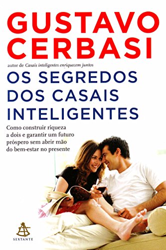 Os Segredos dos Casais Inteligentes (Em Portuguese do Brasil) - Gustavo Cerbasi