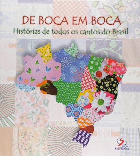 9788575470244: De Boca Em Boca - Historias De Todos Os Cantos (Em Portuguese do Brasil)