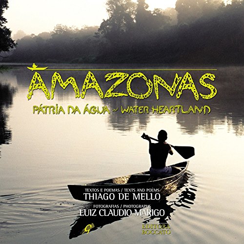 Beispielbild fr Amazonas - Patria Da Agua / Water Heartland zum Verkauf von HPB Inc.