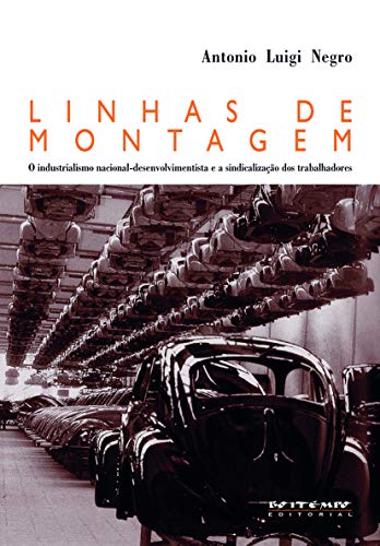 Beispielbild fr Linhas de Montagem (Portuguese Brazilian) zum Verkauf von West With The Night