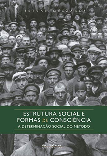 Stock image for Estrutura Social E Formas De Conscincia - A Determinao Social Do Mtodo (Em Portuguese do Brasil) for sale by Red's Corner LLC