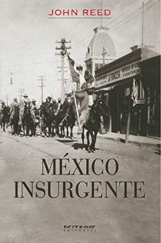 9788575591543: Mexico Insurgente (Em Portuguese do Brasil)