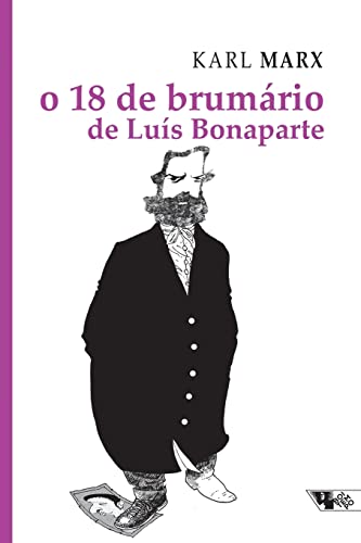 Beispielbild fr O 18 de brumrio de Lus Bonaparte (Portuguese Edition) zum Verkauf von GF Books, Inc.