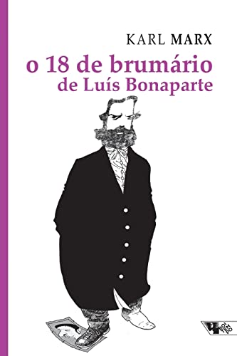 Stock image for O 18 de brumrio de Lus Bonaparte (Portuguese Edition) for sale by GF Books, Inc.