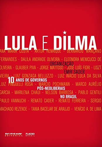 9788575593288: 10 Anos de Governos Pos-Neoliberais No Brasil (Em Portugues do Brasil)