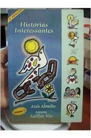 Stock image for livro historias interessantes vol 2 assis almeida 2004 for sale by LibreriaElcosteo