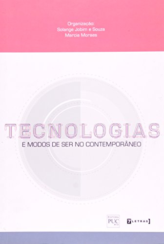 Stock image for livro tecnologias e modos de ser no contemporneo solange jobim e souza 2010 for sale by LibreriaElcosteo