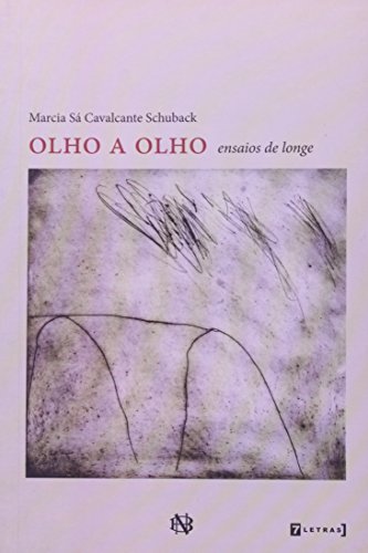 Beispielbild fr Olho a Olho. Ensaios de longe zum Verkauf von Librairie Philosophique J. Vrin