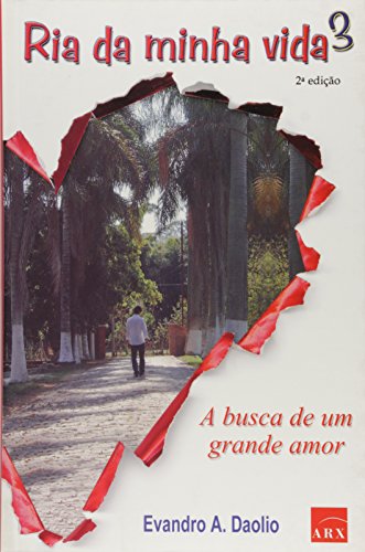 Stock image for livro ria da minha vida a busca de um grande amor vol 3 evandro a daolio 2004 for sale by LibreriaElcosteo
