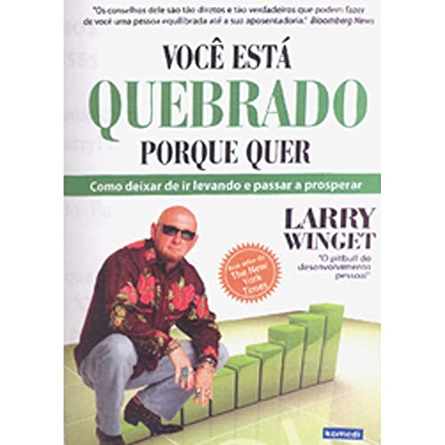 Stock image for livro voce esta quebrado porque quer larry winget 2010 for sale by LibreriaElcosteo