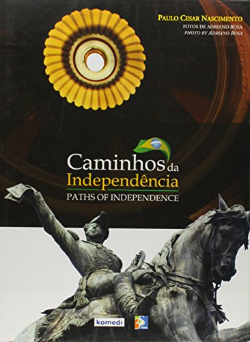 Imagen de archivo de livro caminhos da independncia paths of independence a la venta por LibreriaElcosteo