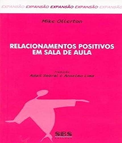 Stock image for RELACIONAMIENTOS POSITIVOS EM SALA DE AULA - SERIE EXPANSAO for sale by Libros nicos