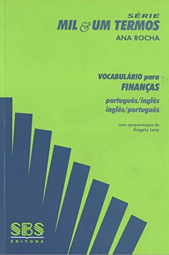 Stock image for Vocabulario Para Financas Potugues / Ingles - Ingles / Portugues (Mil e Um Termos) for sale by WorldofBooks