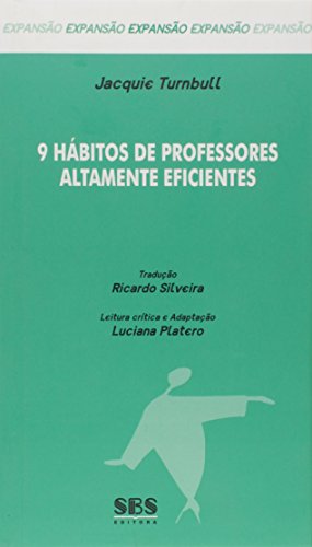 Stock image for _ livro 9 habitos de professores alta jacquie turnbull Ed. 2009 for sale by LibreriaElcosteo