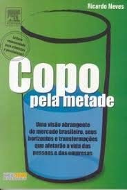 Imagen de archivo de livro copo pela metade ricardo neves Ed. 2004 a la venta por LibreriaElcosteo