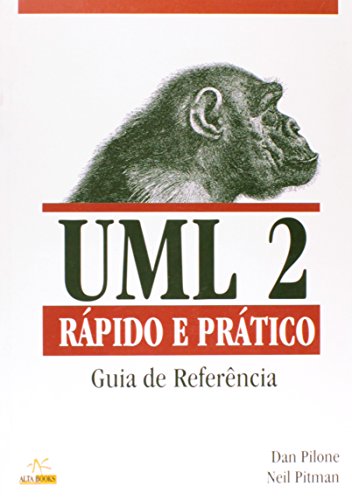 Imagen de archivo de livro uml 2 rapido e pratico Ed. 2006 a la venta por LibreriaElcosteo