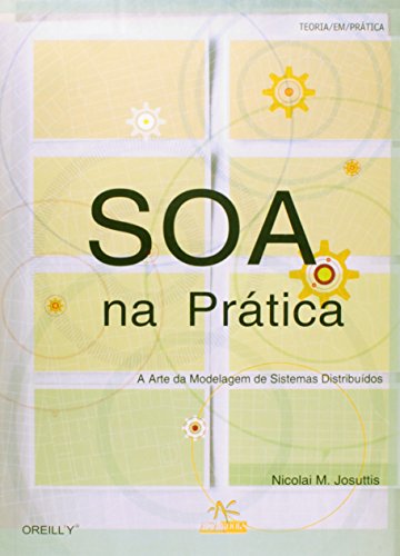 Stock image for livro soa na pratica nicolai m josuttis 2008 for sale by LibreriaElcosteo