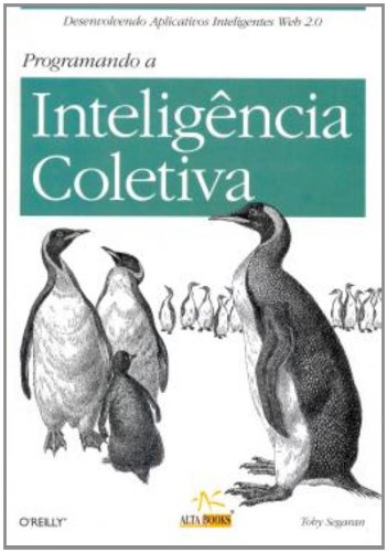 Imagen de archivo de programando a inteligencia coletiva Ed. 2008 a la venta por LibreriaElcosteo