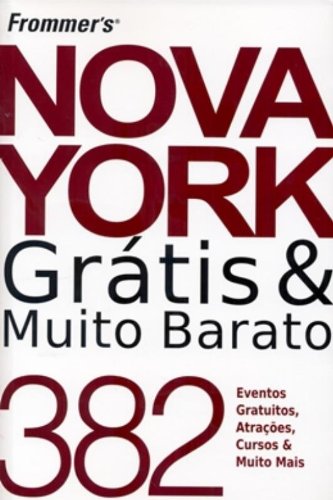 Beispielbild fr Frommer´s Nova York Gratis E Muito Barato zum Verkauf von BooksRun