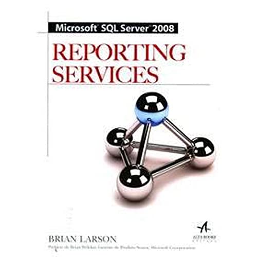 9788576084037: Microsoft SQL Server 2008. Reporting Services