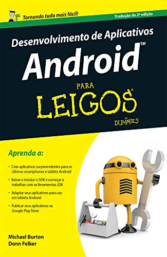 Stock image for livro desenvolvimento de aplicativos android para leigos michael burton donn felker 2014 for sale by LibreriaElcosteo
