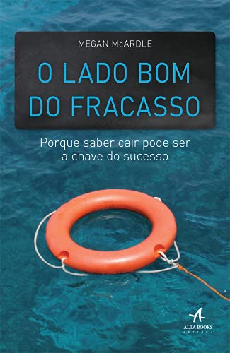 Stock image for o lado bom do fracasso alta books for sale by LibreriaElcosteo