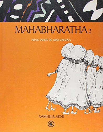 Stock image for livro mahabharatha 2 pelos olhos de uma crianca samhita arni 2004 for sale by LibreriaElcosteo