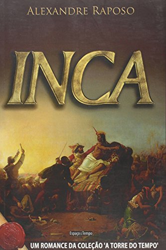 Imagen de archivo de livro inca alexandre raposo Ed. 2011 a la venta por LibreriaElcosteo