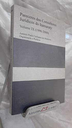 Stock image for Pareceres dos consultores jurdicos do Itamaraty (1990-2000). vol. 9 -- ( Brasil 500 anos ) for sale by Ventara SA