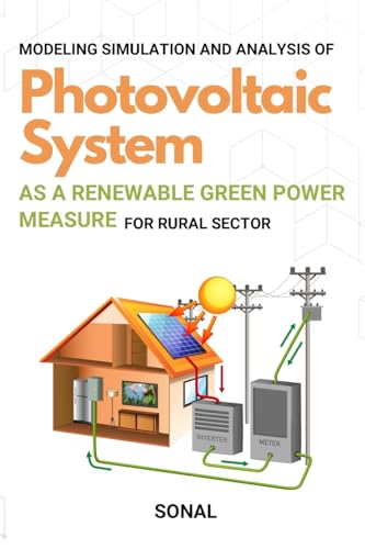 9788576311768: Modeling Simulation and Analysis of Photovoltaic System as a Renewable Green Power Measure for Rural Sector